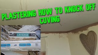 plastering how to knock off plaster coving