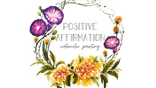 #48 | Positive Affirmation | Everything happen in the best arrangement | Watercolor Painting 🎨