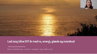 Webinar: Træd ind i DIT 2025 med ro, energi, glæde og overskud ✨️🙌