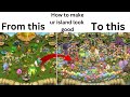 How To Make Your Island Look Better In My Singing Monsters