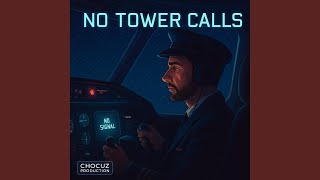 No Tower Calls