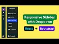 React Bootstrap Sidebar with Dropdown Menu | Sidebar with Dropdown Menu in React Js and Bootstrap.