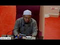 Kuliah Maghrib Surau Al Sobah, 20.2.2024; Dhab Yang Beriman, Ust Mohd Asri Ishak