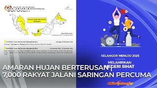 Sorotan SEMASA: Amaran hujan berterusan | 7,000 rakyat jalani saringan percuma