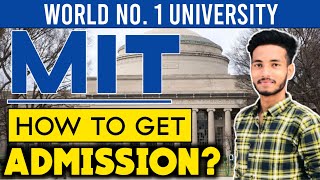 Cracking the Code: A Step-by-Step Guide to MIT Admission for Indians !