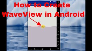 How to Create WaveView in Android