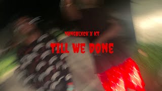 YungBlxck x kt - Till We Done