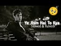 Ali Azmat - Ye Jism Hai To Kya(slowed & reverb)🎶🎵