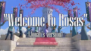 "Welcome to Rosas" (Jonah's version)