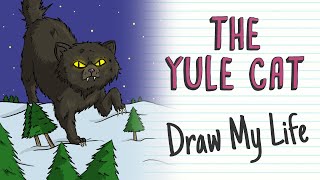 JÓLAKÖTTURINN, THE YULE CAT | Draw My Life