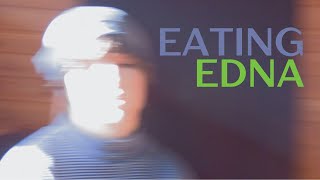 Eating Edna