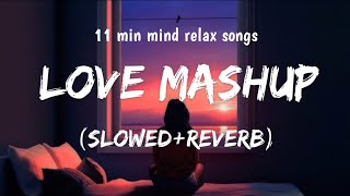 Love Mashup | Lofi - [ Slowed+Reverb ] | Love Hurts Mashup | Darshan Raval Mashup