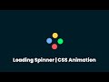 Loading Spinner | CSS Animation | The Webfix
