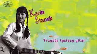 Karin Stanek - Trzysta tysięcy gitar [Official Audio]