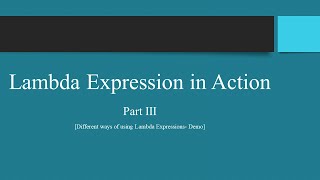 Functional Programming in Java - Lambda Expressions - Part III - Devsena Mishra