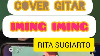 IMING IMING (RITA SUGIARTO) COVER GITAR INSTRUMENTS DANGDUT