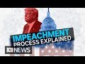 How does impeachment work? And how likely is it to happen to Donald Trump? | ABC News