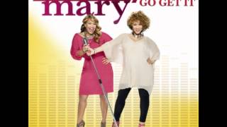 Mary Mary-Go Get It