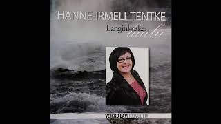 Hanne-Irmeli Tentke - Langinkosken laulu