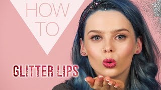 HOW TO | Glitter Lips | Festival Makeup