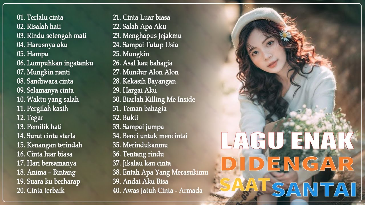 40 Lagu Enak Didengar Saat Santai Dan Kerja 2020 | Top Lagu Pop ...