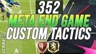 RANK 1 META END GAME 352 CUSTOM TACTICS \u0026 FORMATIONS + GAMEPLAY (FIFA 23 TACTICS PREP) - FIFA 22