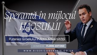 Speranță în mijlocul haosului - Puterea Israelului în fața adversității - Florin Antonie