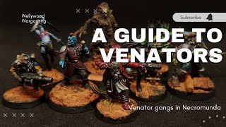 Necromunda - A Guide To Venators