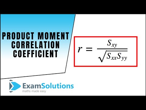 Pearson's Product Moment Correlation Coefficient : ExamSolutions Pearson's Product Moment Correlation Coefficient : ExamSolutions