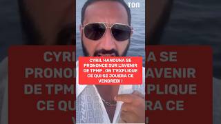 Cyril Hanouna se prononce sur l'avenir de TPMP, on t'explique ce qui se jouera ce vendredi !