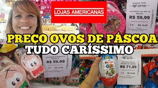 PREÇO DOS OVOS DE PÁSCOA LOJA AMERICANAS | TUDO CARÍSSIMO | Caiçara e Carioca