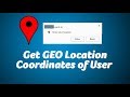 Get GEO Location Coordinates of User