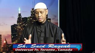 WAREYSII CAG MADHIGE IYO  SH SAID RAGEAH UNIVERSAL  TV TORONTO