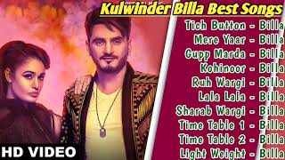 Kulwinder Billa All Song 2022|Kulwinder Billa Jukebox |Kulwinder Billa Non Stop Hits|Top Punjabi Mp3
