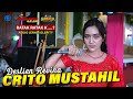 CRITO MUSTAHIL (Mung) - Deslien Revina | GARAGA Djandhut Sragen | BERKAH MULYO Alap Alap Sound