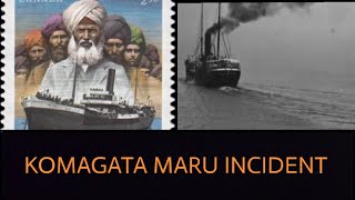 ਕਾਮਾਗਾਟਾਮਾਰੂ ਦੀ ਘਟਨਾ।। ਕੀ ਸੀ ਕਾਮਾਗਾਟਾਮਾਰੂ?KOMAGATA MARU INCIDENT।।#komagatamaru #incident #real