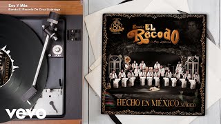 Banda El Recodo De Cruz Lizárraga - Eso Y Más