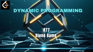 877.Stone Game|leetcode dp series|leetcode