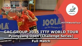 2015 Pyongyang Open: CHA/KIM vs GUO/SUN (R16) - Full Match