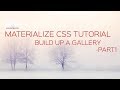 How to create a Gallery in Materialize css- Part1