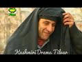 Kashmiri Drama Tilvar | Part-1