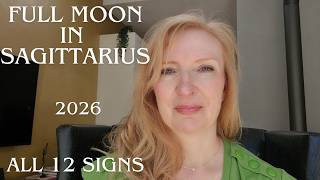 Full Moon in Sagittarius 2026 ALL 12 SIGNS