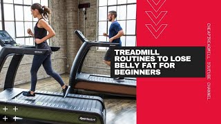 Treadmill Weight Loss Workout: How to Lose Belly Fat for Beginners