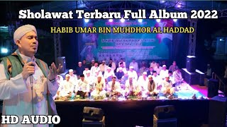 Sholawat Terbaru Full Album Habib Umar Bin Muhdhor Al Haddad 2022