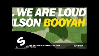 Showtek ft. We Are Loud & Sonny Wilson - Booyah (Original Mix)