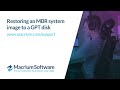 Restoring an MBR system image to a GPT disk