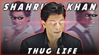 🔴 ULTIMATE THUG LIFE OF SHAHRUKH KHAN😎||part 1