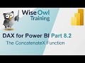DAX for Power BI Part 8.2 - The ConcatenateX Function