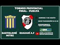 B. MITRE vs GUARANI A.F /  FINAL - VUELTA / TORNEO PROVINCIAL