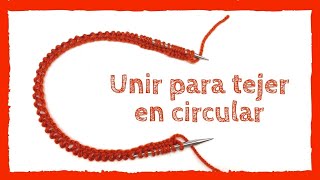 DESCUBRE las 😎 3 MEJORES 😎 formas de Unir para TEJER en CIRCULAR